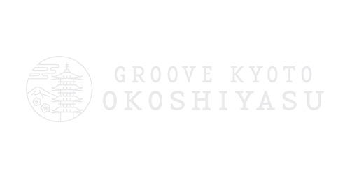 GROOVE KYOTO OKOSHIYASU